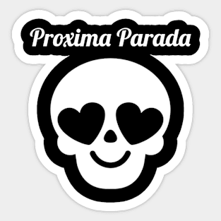 Proxima Parada / Funny Skull Style Sticker